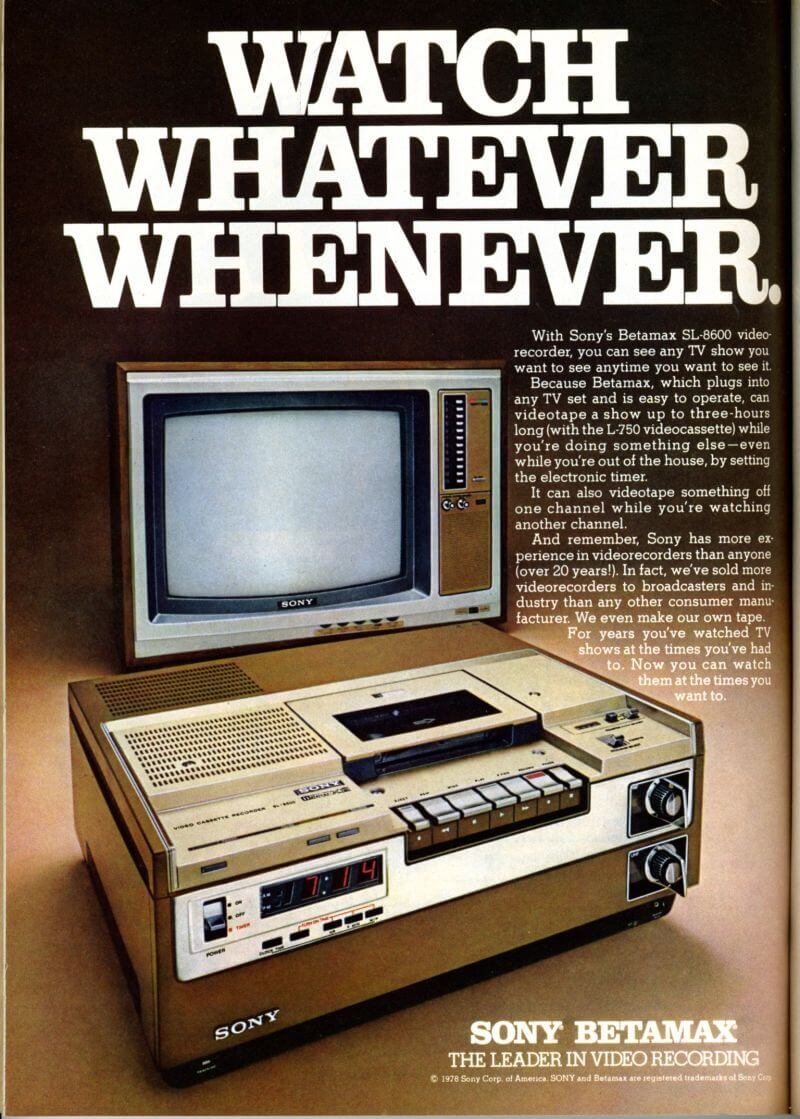 old sony's betamax player advertisement where we can read in the title 'watch whatever whenever'